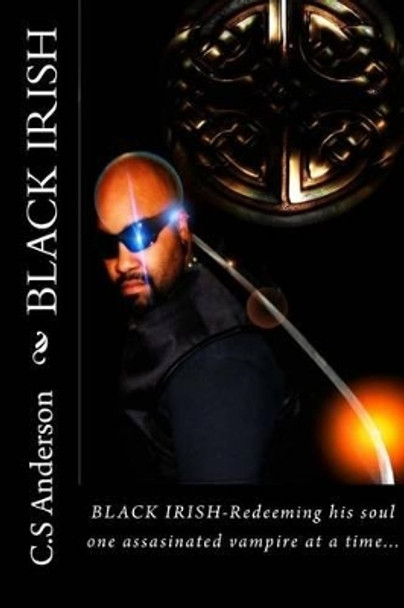 Black Irish by Chris 'Oreo' Harris 9780615906362