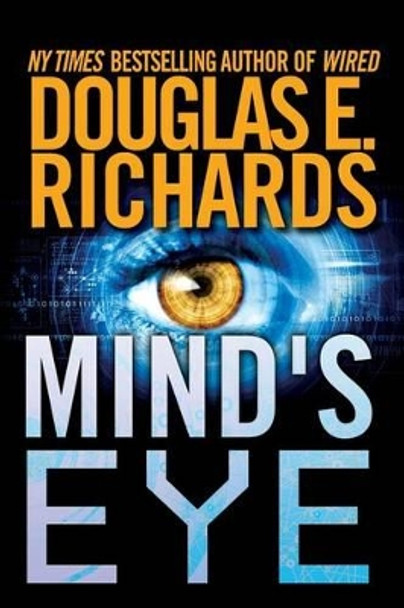 Mind's Eye by Douglas E Richards 9780615953946