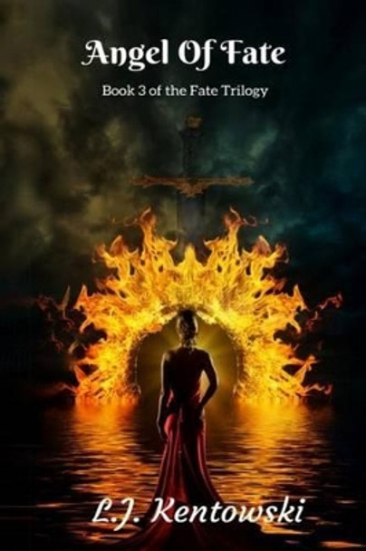Angel Of Fate: Fate Series #3 by Kathy Lapeyre 9780692564707