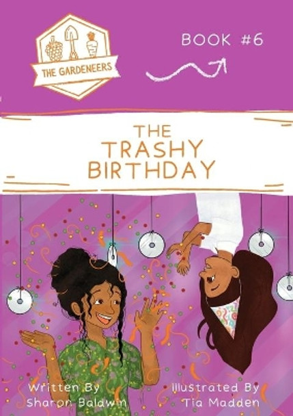 The Trashy Birthday by Sharon Baldwin 9780645078152