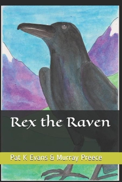 Rex the Raven by Murray Preece 9780995274662