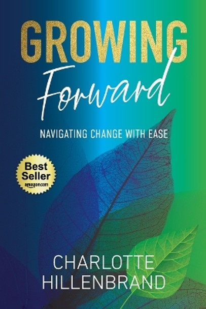 Growing Forward by Charlotte Hillenbrand 9780645627145