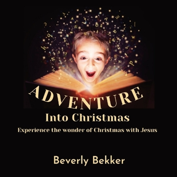 Adventure Into Christmas by Beverly Bekker 9780645632040