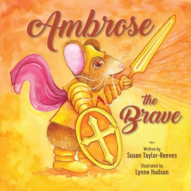 Ambrose the Brave by Susan Taylor-Reeves 9780645774191