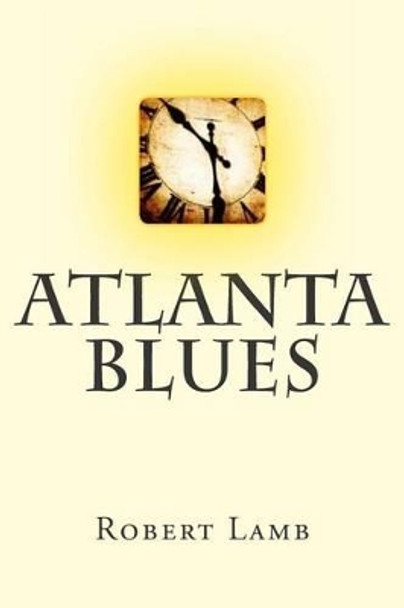 Atlanta Blues by Robert Lamb 9780692435175