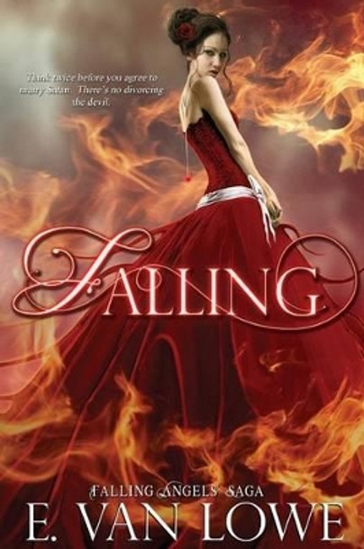 Falling by E Van Lowe 9780983632979