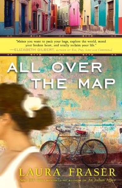 All Over the Map: A Memoir by Laura Fraser 9780307450647
