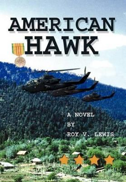 American Hawk by Roy V Lewis 9780595749256