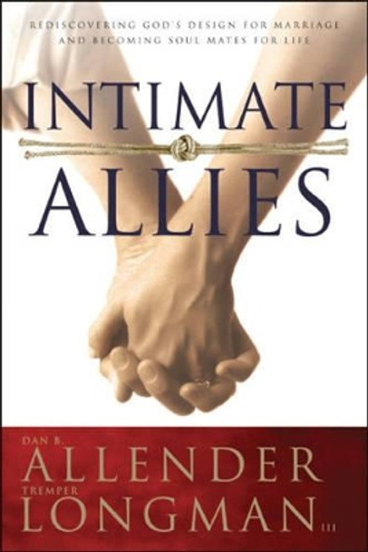 Intimate Allies by Dan B. Allender 9780842318242