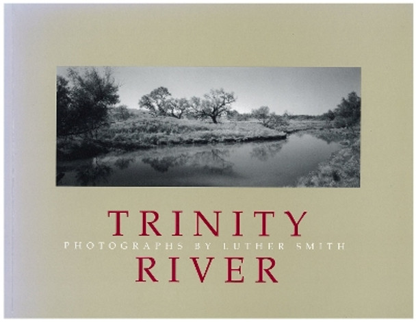 Trinity River by L. Smith 9780875651682