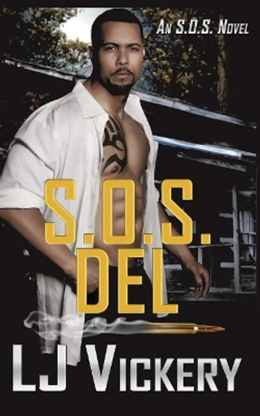 S.O.S. Del by Lj Vickery 9780989433310