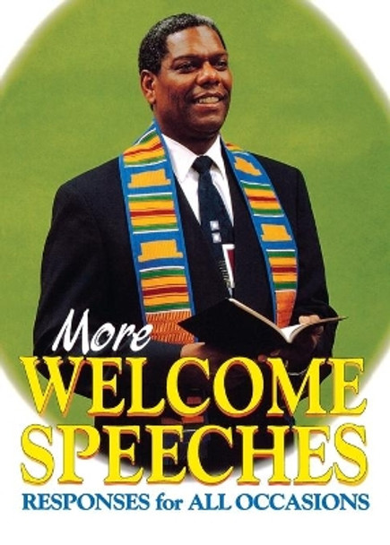 More Welcome Speeches: Responses for All Occasions by Abingdon Press 9780687052981