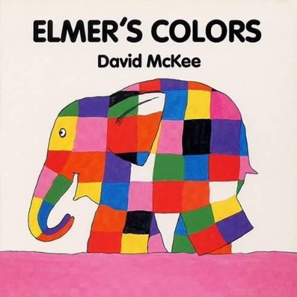 Elmer's Colors Board Book by David McKee 9780688137625