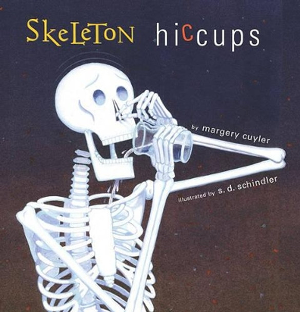 Skeleton Hiccups by Margery Cuyler 9780689847707