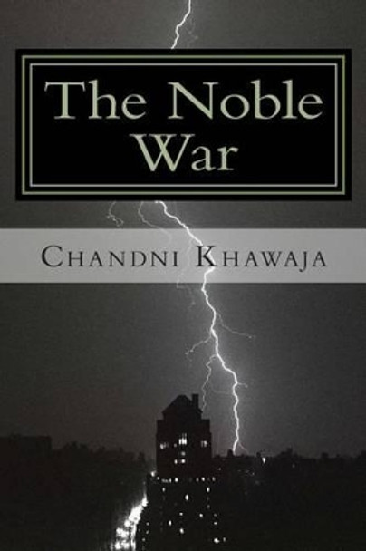 The Noble War by Chandni Khawaja 9780692025154