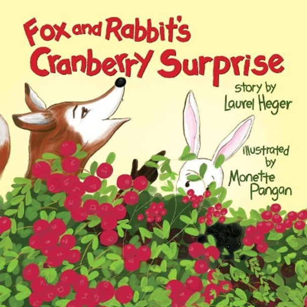 Fox and Rabbit's Cranberry Surprise by Monette Pangan 9780692078884