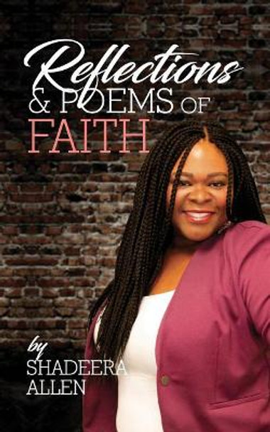 Reflections and Poems of Faith by Shadeera O Allen 9780692127469