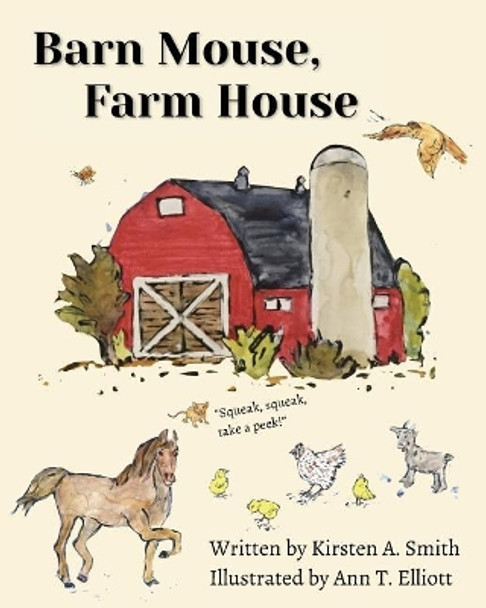 Barn Mouse, Farm House by Ann T Elliott 9780692185070