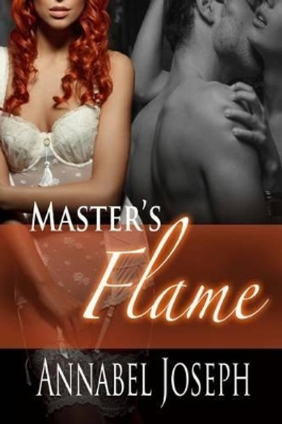 Master's Flame by Annabel Joseph 9780692220320