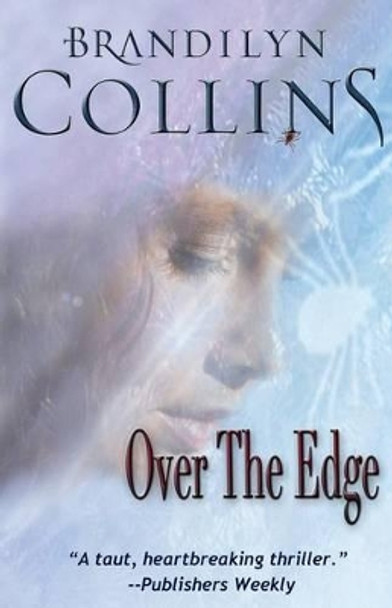 Over The Edge by Brandilyn Collins 9780692379295