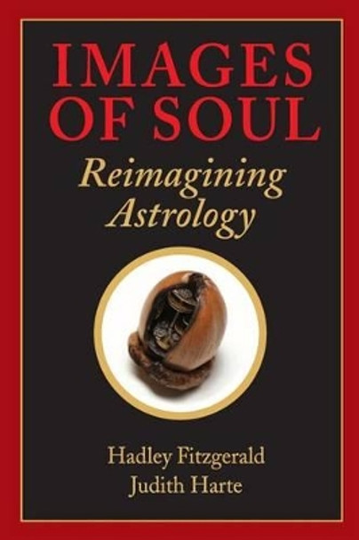 Images of Soul: Reimagining Astrology by Judith Harte 9780692270530