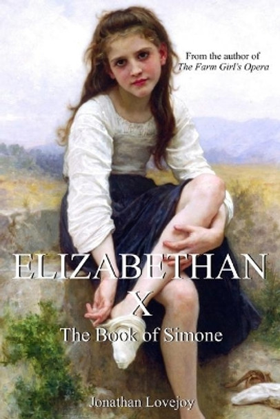 Elizabethan X by Jonathan Lovejoy 9780692331996