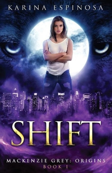 Shift by Karina Espinosa 9780692368411