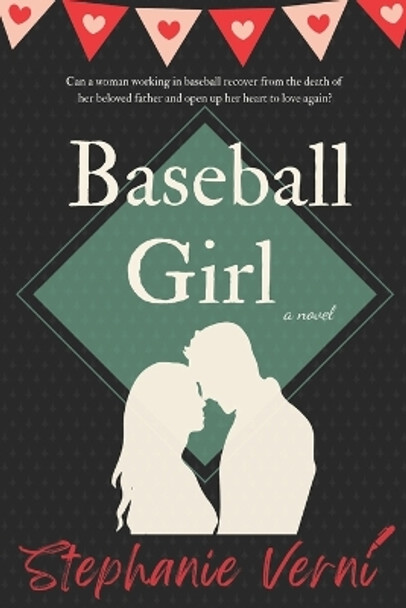 Baseball Girl by Stephanie Verni 9780692370841