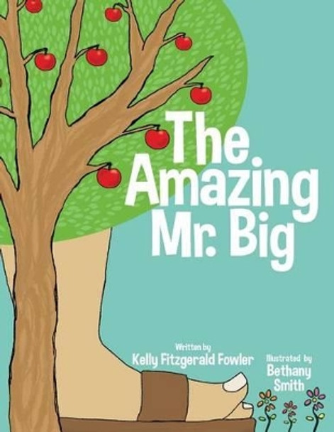 The Amazing Mr. Big by Bethany Smith 9780692457276