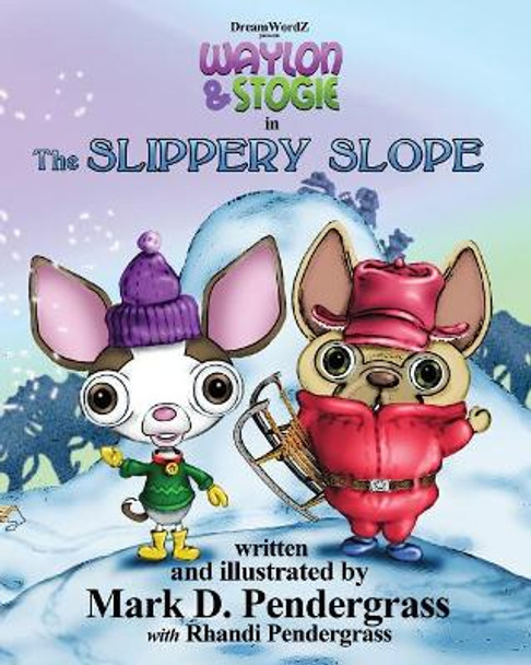 The Slippery Slope by Mark D Pendergrass 9780692460542