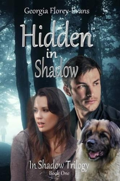 Hidden in Shadow by Georgia Florey-Evans 9780692586655