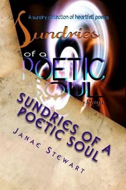 Sundries Of A Poetic Soul by Master Zyaire 9780692594506