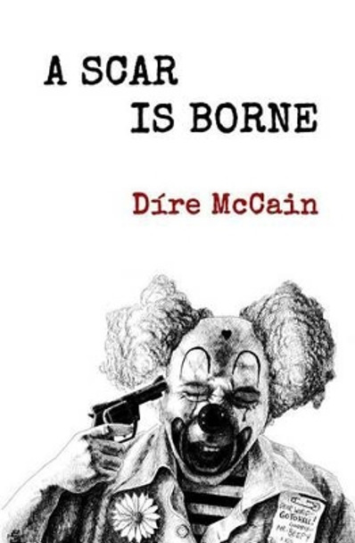 A Scar Is Borne by Dire McCain 9780692554241