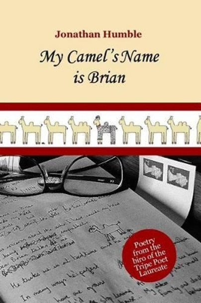 My Camel's Name is Brian by Jonathan Humble 9780957314160