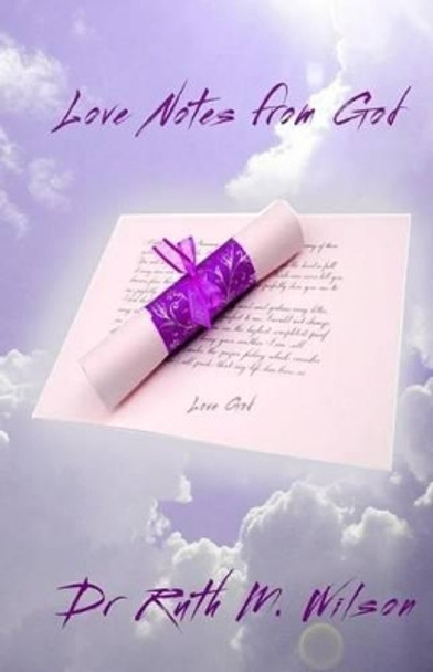 Love Notes from God by Ruth M Wilson 9780692680971