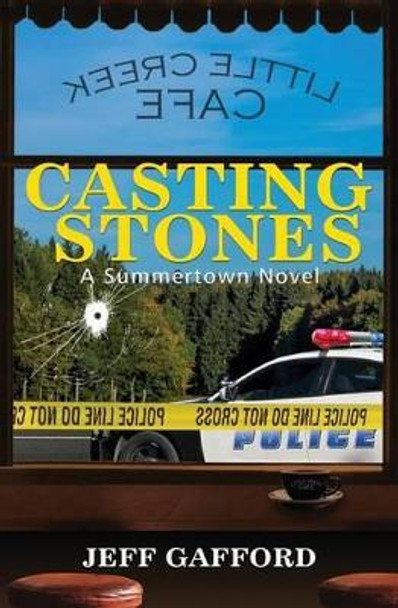 Casting Stones by Jeff Gafford 9780692681138