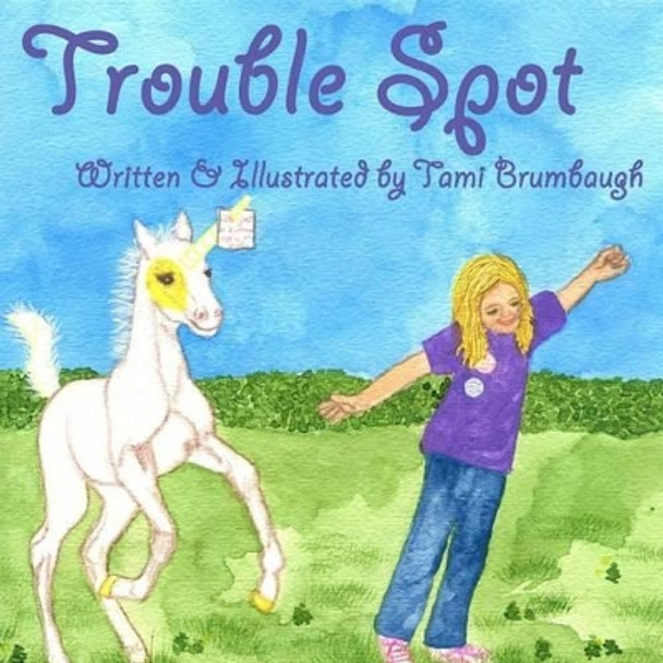 Trouble Spot by Tami Brumbaugh 9780692746806