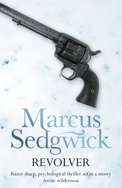 Revolver by Marcus Sedgwick