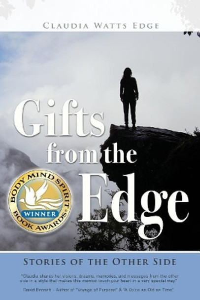 Gifts from the Edge: Stories of the Other Side by Claudia Watts Edge 9780692941850