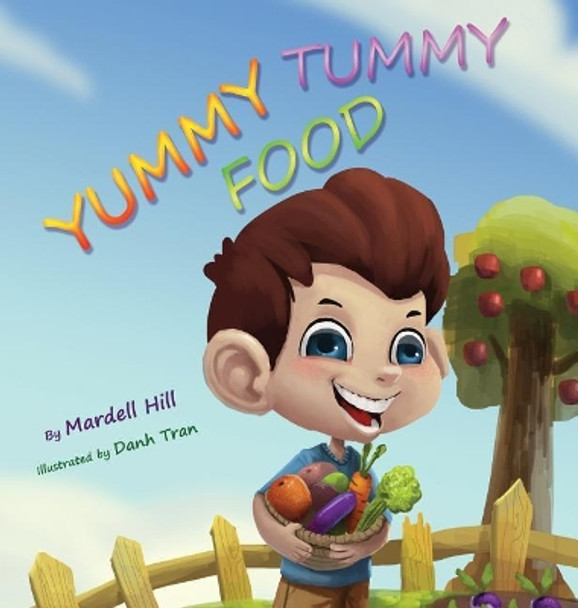 Yummy Tummy Food by Danh Tran 9780692967621