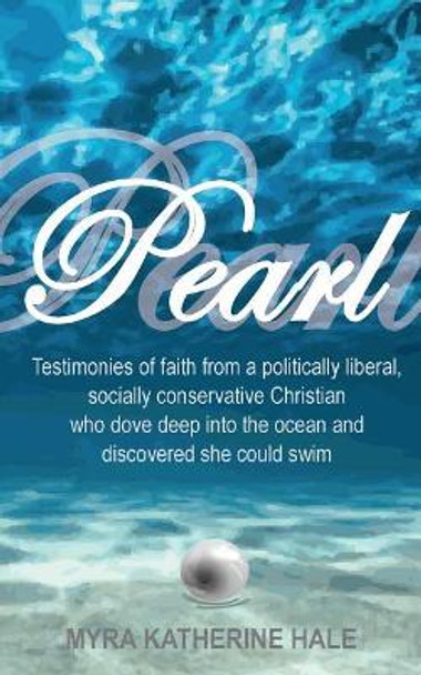 Pearl by Myra Katherine Hale 9780692970225