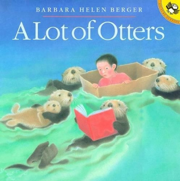 A Lot of Otters by Barbara Berger 9780698118638