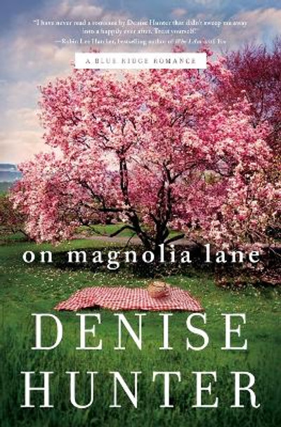 On Magnolia Lane by Denise Hunter 9780718090548