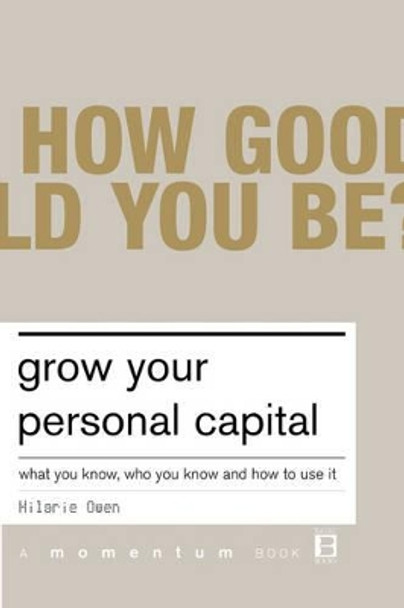 Grow Your Personal Capital by Hilarie Owen 9780738206554