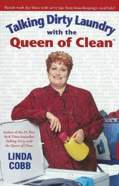 Talking Dirty Laundry with the Queen of Clean by Linda Cobb 9780743418324