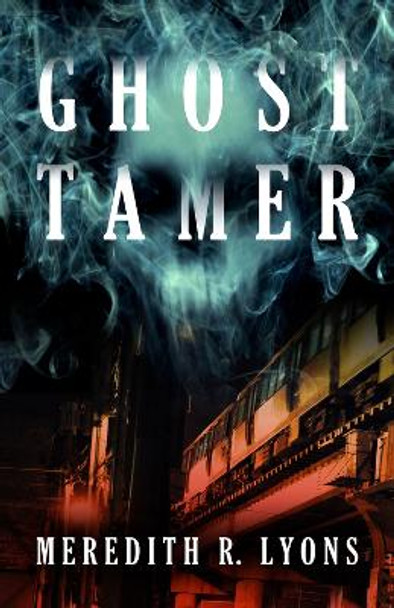 Ghost Tamer by Meredith R. Lyons 9780744302790