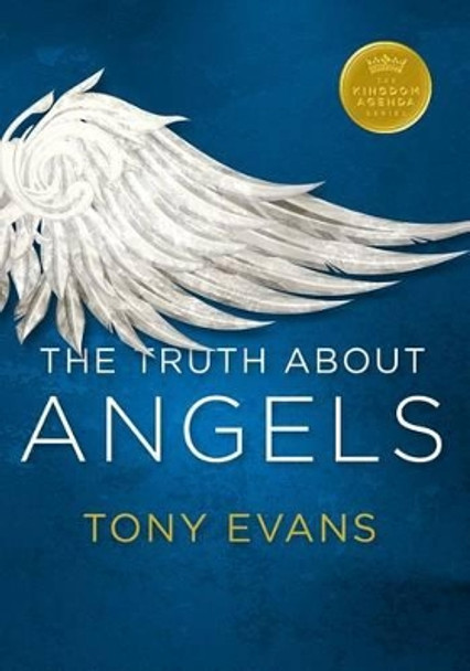 Truth About Angels, The by Tony Evans 9780802414328