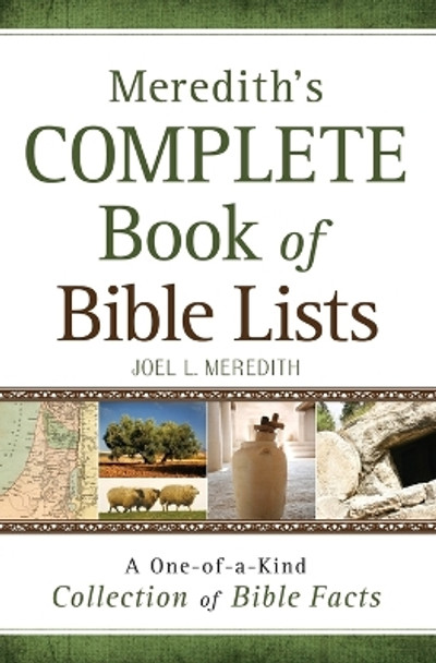 Meredith's Complete Book of Bible Lists: A One-of-a-Kind Collection of Bible Facts by J.L. Meredith 9780764203398