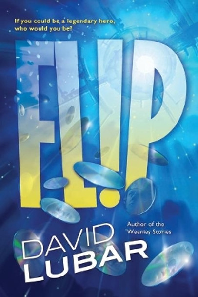 Flip by David Lubar 9780765378439