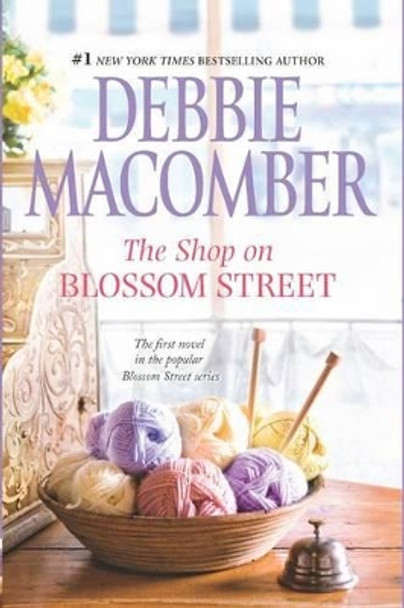 The Shop on Blossom Street by Debbie Macomber 9780778315674